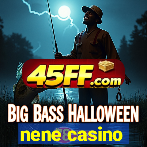 nene casino